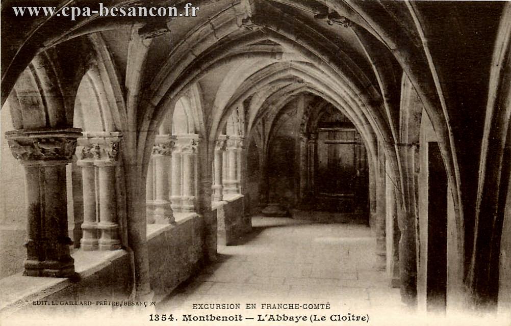 EXCURSION EN FRANCHE-COMTÉ - 1354. Montbenoit - L'Abbaye (Le Cloître)